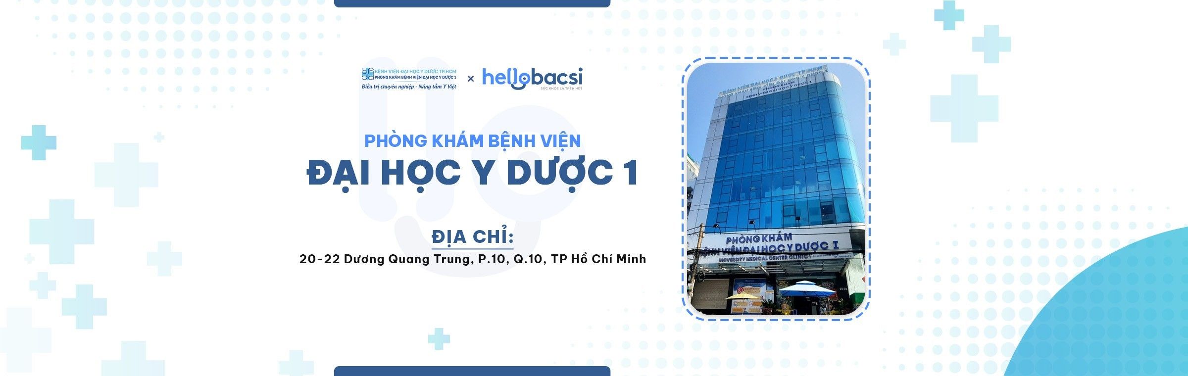 Phòng khám Bệnh viện Đại học Y Dược 1