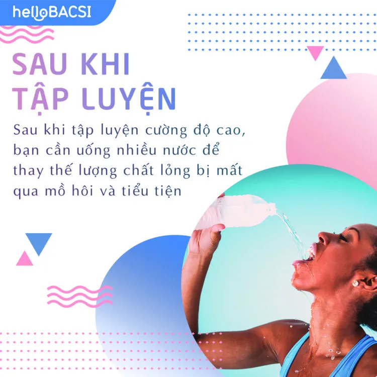 uống nước ở thời điểm sau khi tập luyện