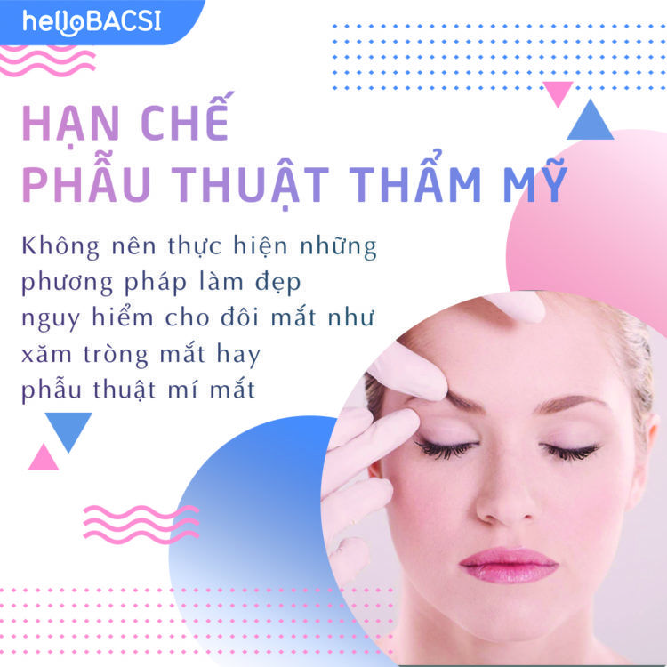 Hạn chế phẫu thuật thẩm mỹ là cách bảo vệ mắt