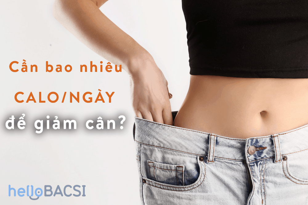 Cần bao nhiêu calo một ngày để giảm cân?