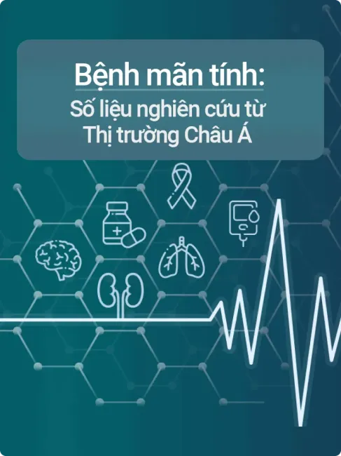 Bệnh mãn tính: Các số liệu từ thị trường Châu Á