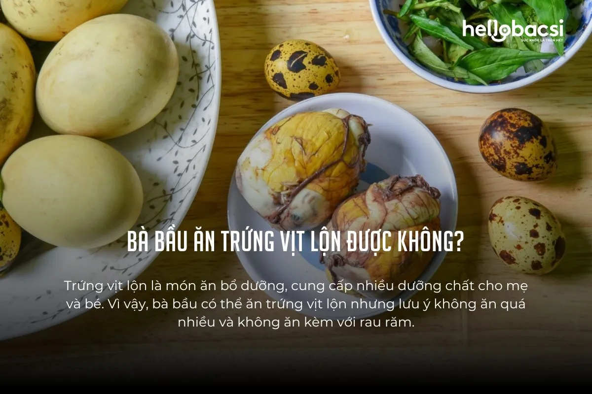 Bầu ăn trứng vịt lộn được không