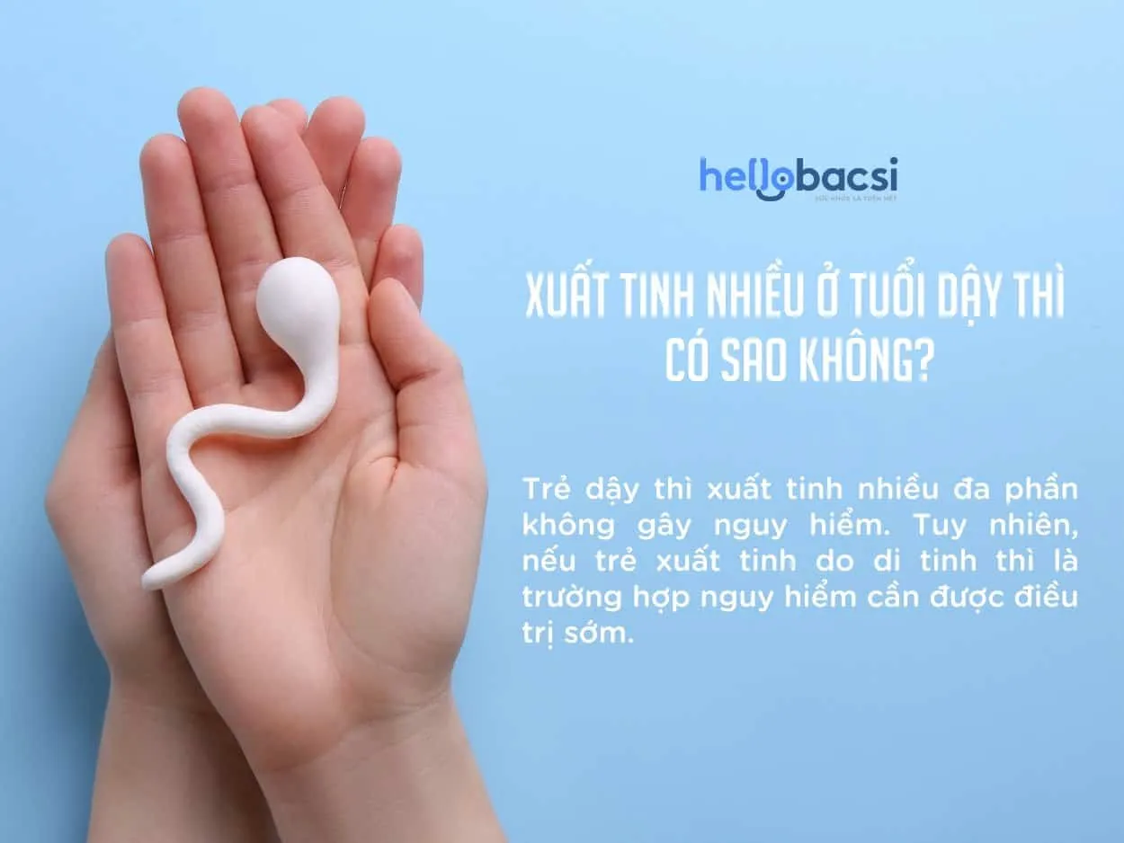 xuất tinh tuổi dậy thì có sao không